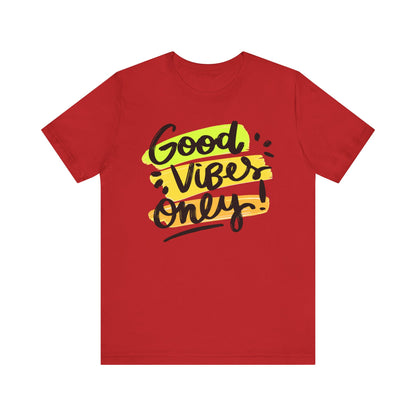 Good Vibes Unisex Jersey Short Sleeve Tee