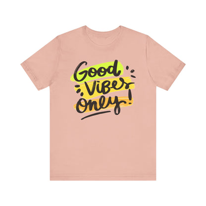 Good Vibes Unisex Jersey Short Sleeve Tee