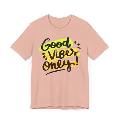 Good Vibes Unisex Jersey Short Sleeve Tee