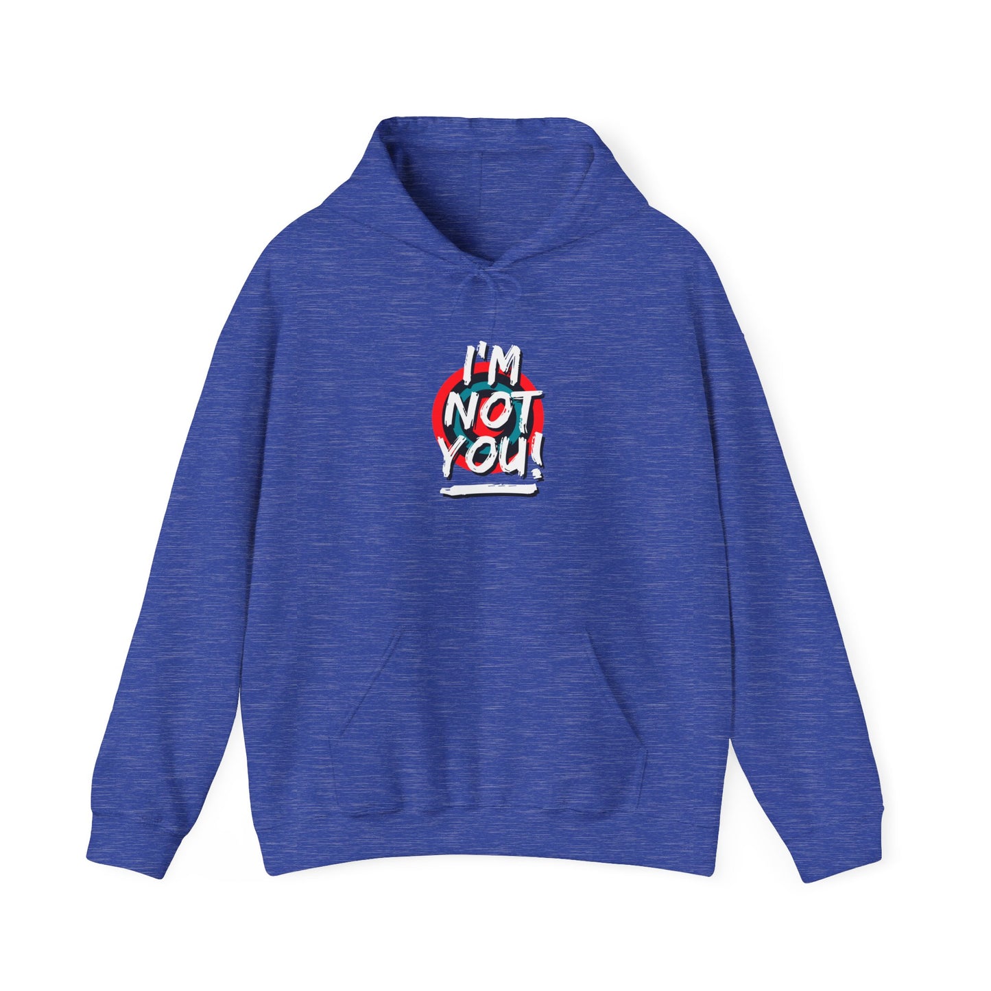 I,M Not You Unisex Heavy Blend™ Hooded Sweatshirt