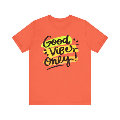 Good Vibes Unisex Jersey Short Sleeve Tee