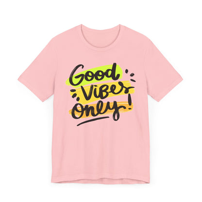 Good Vibes Unisex Jersey Short Sleeve Tee