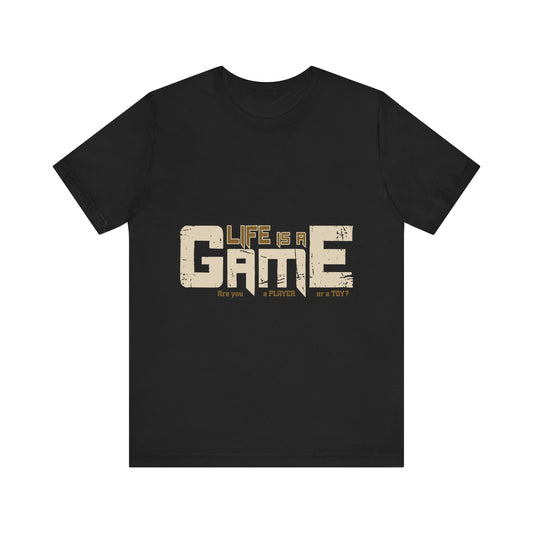 Life is a Game Unisex Jersey Short Sleeve Tee