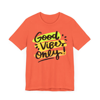 Good Vibes Unisex Jersey Short Sleeve Tee