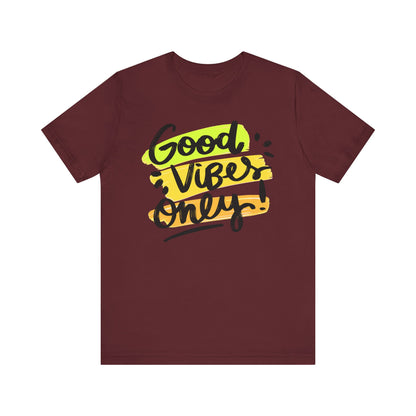 Good Vibes Unisex Jersey Short Sleeve Tee