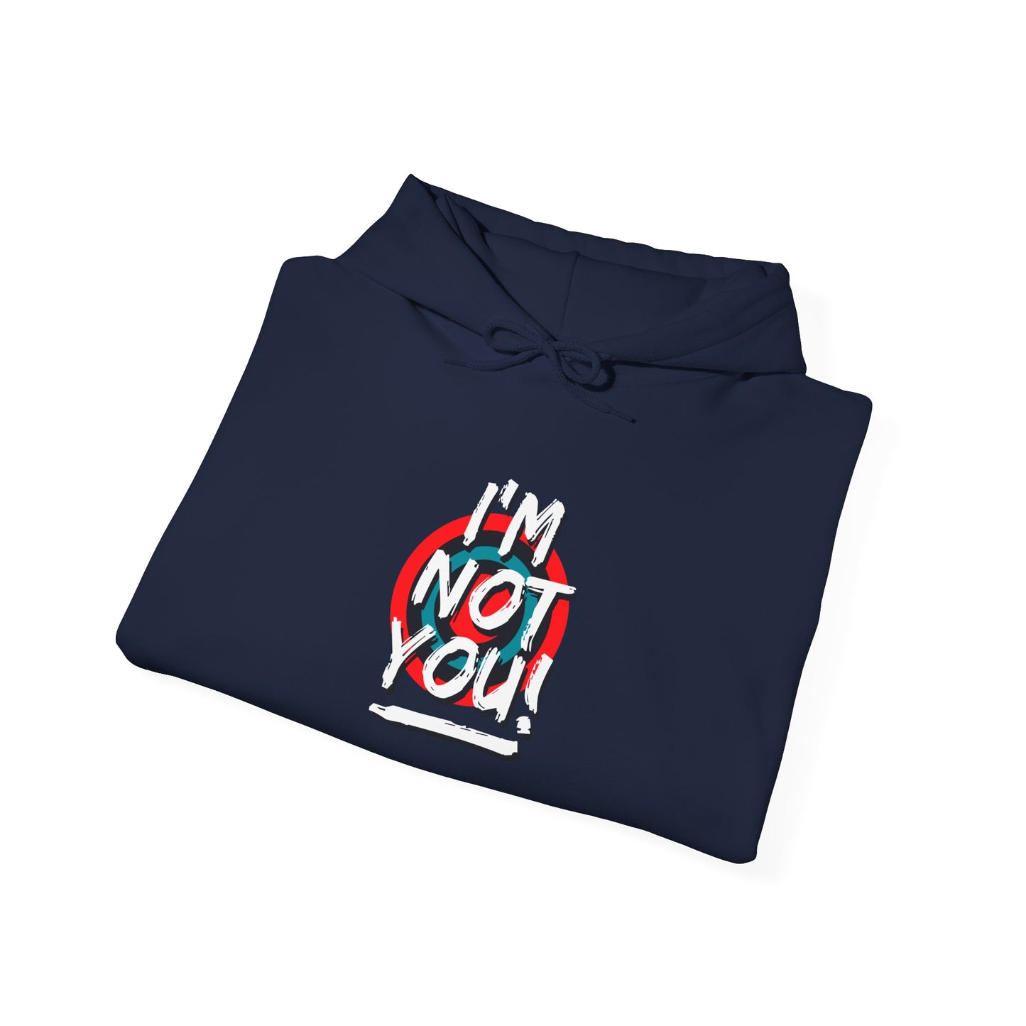 I,M Not You Unisex Heavy Blend™ Hooded Sweatshirt