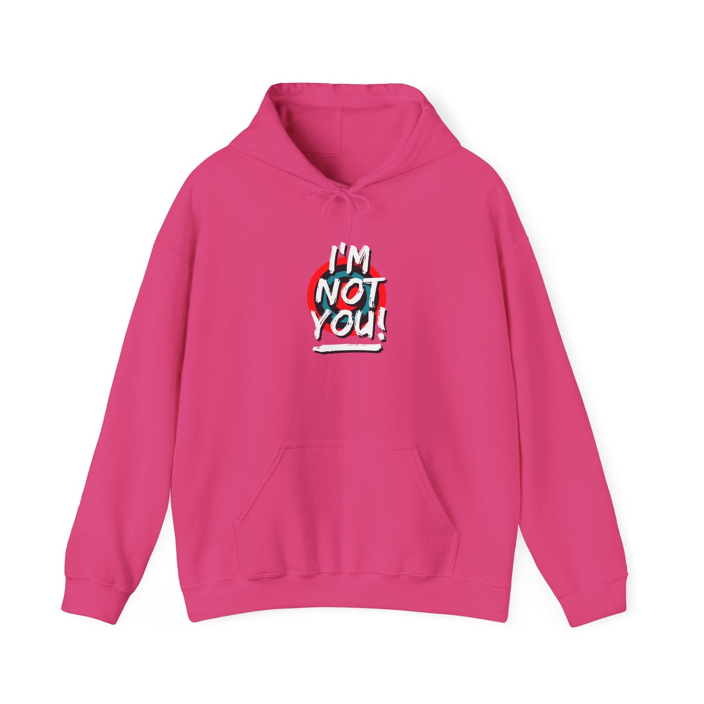 I,M Not You Unisex Heavy Blend™ Hooded Sweatshirt